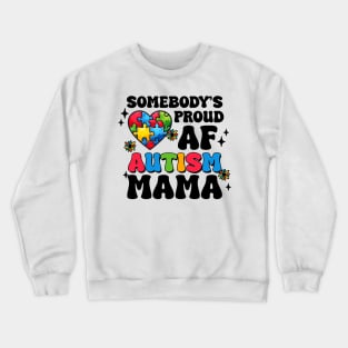 Autism Mama Autism Awareness Gift for Birthday, Mother's Day, Thanksgiving, Christmas Crewneck Sweatshirt